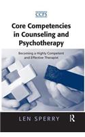 Core Competencies in Counseling and Psychotherapy