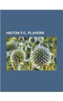 Histon F.C. Players: Richard Pacquette, Lee Roache, Gavin Gordon, Giuliano Maiorana, Sam Cox, Mark Osborn, Marlon Patterson, Andy Pugh(English)