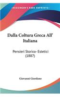 Dalla Coltura Greca All' Italiana