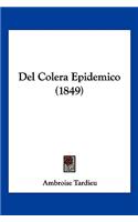 Del Colera Epidemico (1849): (Spanish)