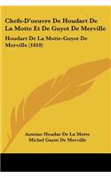 Chefs-D'Oeuvre de Houdart de La Motte Et de Guyot de Merville