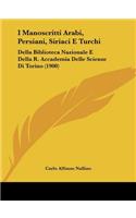 I Manoscritti Arabi, Persiani, Siriaci E Turchi