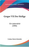 Gregor VII Der Heilige: Ein Lebensbild (1886)