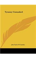 Tyranny Unmasked
