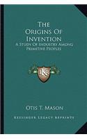 The Origins Of Invention