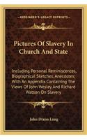 Pictures of Slavery in Church and State