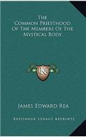 The Common Priesthood Of The Members Of The Mystical Body