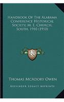 Handbook of the Alabama Conference Historical Society, M. E. Church, South, 1910 (1910)