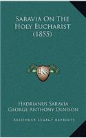 Saravia On The Holy Eucharist (1855)