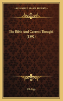 The Bible And Current Thought (1892)