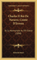 Charles II Roi De Navarre, Comte D'Evreux