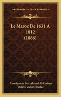 Maroc De 1631 A 1812 (1886)