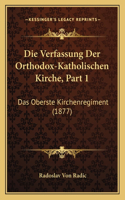 Verfassung Der Orthodox-Katholischen Kirche, Part 1