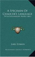 A Specimen Of Chaucer's Language