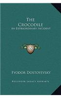 The Crocodile: An Extraordinary Incident