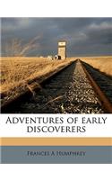 Adventures of Early Discoverers