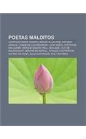 Poetas Malditos: Leopoldo Maria Panero, Edgar Allan Poe, Antonin Artaud, Conde de Lautreamont, John Keats, Stephane Mallarme, Serguei Esenin(Spanish)