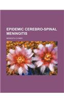 Epidemic Cerebro-Spinal Meningitis