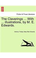 Claverings ... with ... Illustrations, by M. E. Edwards. Vol. I.