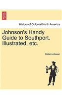 Johnson's Handy Guide to Southport. Illustrated, Etc.