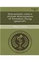 Deterministic Relative Attitude Determination of Formation Flying Spacecraft