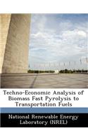 Techno-Economic Analysis of Biomass Fast Pyrolysis to Transportation Fuels