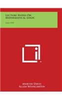 Lecture Notes on Mathematical Logic