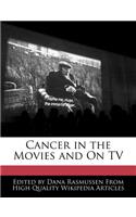 Cancer in the Movies and on TV