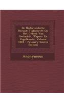 de Nederlandsche Heraut: Tijdschrift Op Het Gebied Van Geslacht-, Wapen- En Zegelkunde, Volume 1884