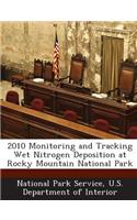 2010 Monitoring and Tracking Wet Nitrogen Deposition at Rocky Mountain National Park: (English)