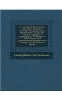 Chronologisch-Thematisches Verzeichnis Samtlicher Tonwerke Wolfgang Amade Mozarts: Nebst Angabe Der Verloren Gegangenen, Angefangenen, Ubertragenen, Zweifelhaften Und Unterschobenen Kompositionen Desselben