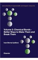 Chemical Bonds - Better Ways to Make Them and Break Them
