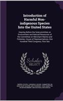 Introduction of Harmful Non-Indigenous Species Into the United States: Hearing Before the Subcommittee on Environment and Natural Resources of the Committee on Merchant Marine and Fisheries, House of Representatives, On