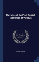 Narrative of the First English Plantation of Virginia