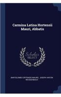 Carmina Latina Hortensii Mauri, Abbatis