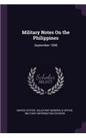 Military Notes On the Philippines