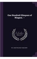 One Hundred Glimpses of Niagara. --