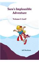 Sara's Implausible Adventure Volume 1