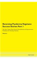 Reversing Pyoderma Vegetans: Success Sto