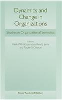 Dynamics and Change in Organizations