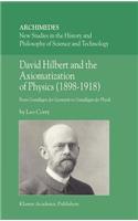 David Hilbert and the Axiomatization of Physics (1898-1918)