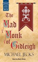 The Mad Monk Of Gidleigh