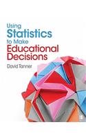 Using Statistics to Make Educational Decisions
