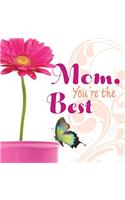 Mom, you’re the best