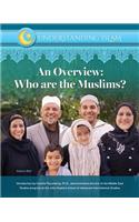 An Overview: Who Are the Muslims?