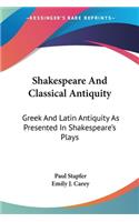 Shakespeare And Classical Antiquity