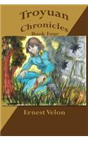 Troyuan Chronicles... Book Four