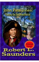 John Paul Jones: Finding the Forgotten Patriot