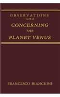 Observations Concerning the Planet Venus