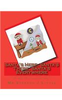 Santa's Here, Santa's There, Santa's Everywhere